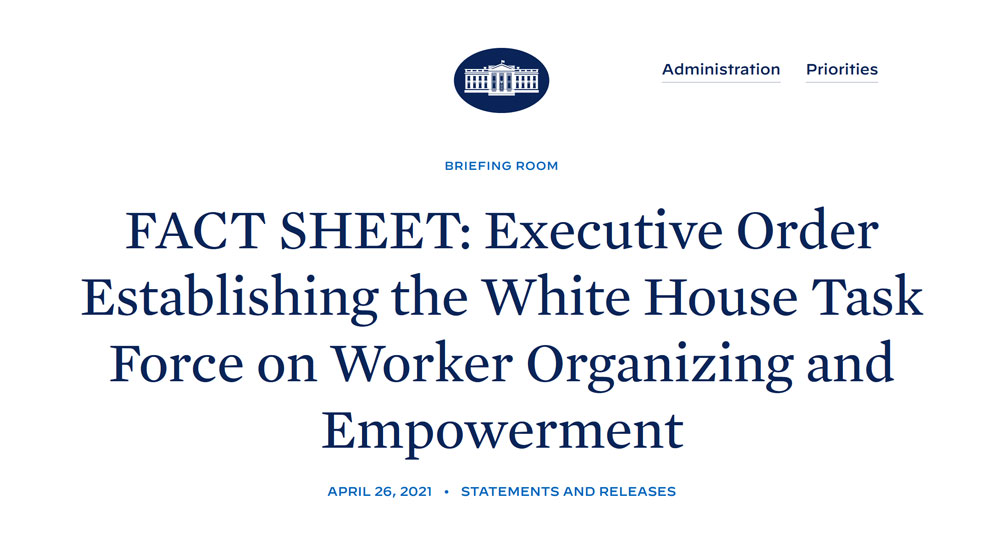 FACT SHEET: Executive Order Establishing the White House Task Force on Worker Organizing and Empowerment